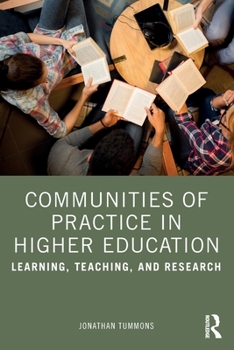 Paperback Communities of Practice in Higher Education: Learning, Teaching, and Research Book