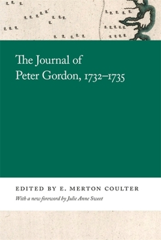 The Journal of Peter Gordon, 1732-1735 - Book  of the Georgia Open History Library