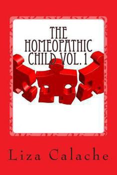 Paperback Homeopathic Child: Fast & Easy Guide to Finding Homeopathic Remedies Book
