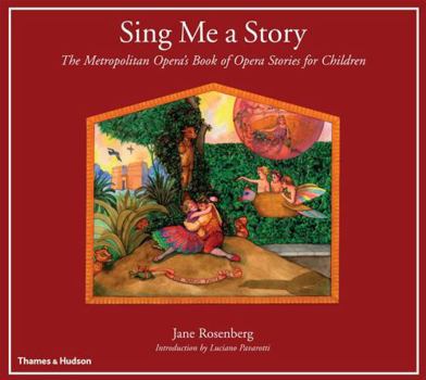 Paperback Sing Me a Story: The Metropolitan Opera's Book of Opera Stories for Children Book