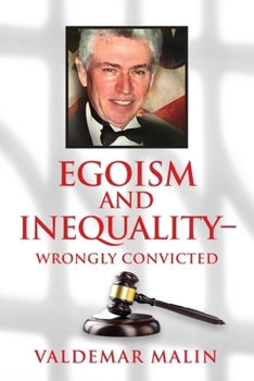 Paperback Egoism and Inequality - Wrongly Convicted Book
