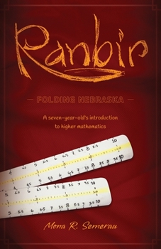 Paperback Ranbir: A seven-year old's introduction to higher mathematics Book