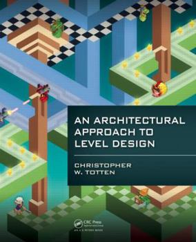 Paperback An Architectural Approach to Level Design Book