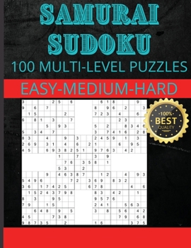 Paperback Samurai Sudoku: Samurai Sudoku Puzzles 33 Easy - 33 Medium - 34 Hard Puzzles Book