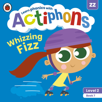 Paperback Actiphons Level 2 Book 7 Whizzing Fizz: Learn Phonics and Get Active with Actiphons! Book