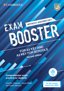 Paperback Exam Booster for A2 Key and A2 Key for Schools Without Answer Key with Audio for the Revised 2020 Exams: Comprehensive Exam Practice for Students Book