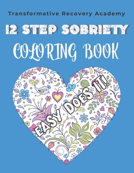 Paperback 12 Step Sobriety Coloring Book: A Fun and Relaxing Addiction Recovery Gift for Adults Book