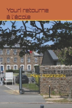 Paperback Youri retourne à l'école. [French] Book
