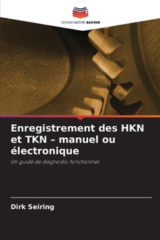 Enregistrement des HKN et TKN - manuel ou électronique (French Edition)