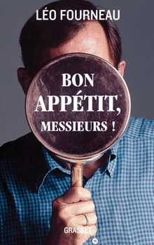 Bon appétit, messieurs! (Documents Français)
