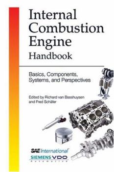 Hardcover Internal Combustion Engine Handbook: Basics, Components, Systems, and Perspectives Book