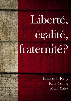 Paperback Liberté égalité fraternité Book