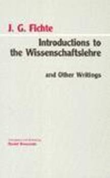 Paperback Introductions to the Wissenschaftslehre and Other Writings (1797-1800) Book