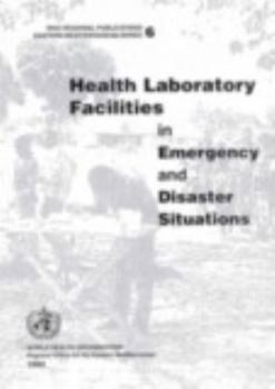 Paperback Health Laboratory Facilities in Emergency and Disaster Situations Book