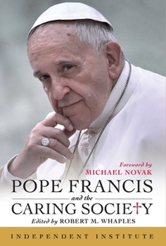 Hardcover Pope Francis and the Caring Society Book