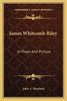 Paperback James Whitcomb Riley: In Prose And Picture Book