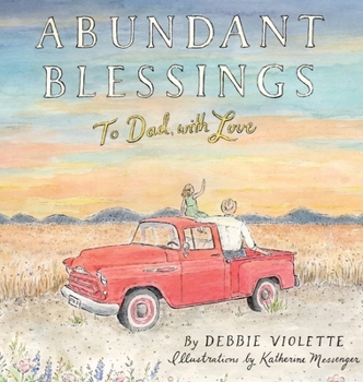 Abundant Blessings: To Dad, with Love
