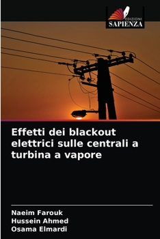 Paperback Effetti dei blackout elettrici sulle centrali a turbina a vapore [Italian] Book