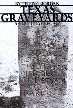 Paperback Texas Graveyards: A Cultural Legacy Book