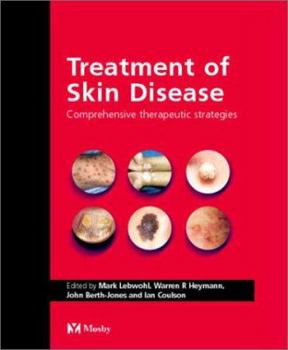 Hardcover Treatment of Skin Disease: Comprehensive Therapeutic Strategies Book