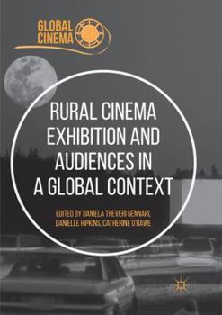 Paperback Rural Cinema Exhibition and Audiences in a Global Context Book