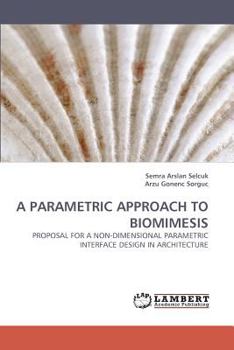 Paperback A Parametric Approach to Biomimesis Book