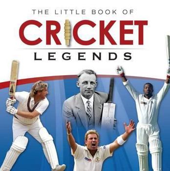 Hardcover The Little Book of Cricket Legends.. Ralph Dellor and Stephen Lamb Book