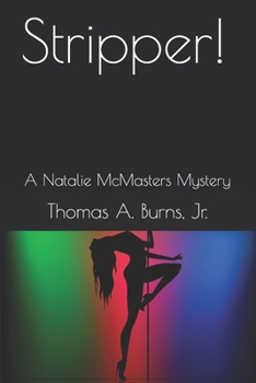 Stripper! - Book #1 of the Natalie McMasters Mysteries