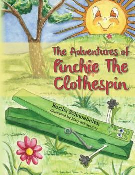 Paperback The Adventures of Pinchie The Clothespin Book