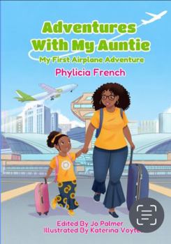Paperback Adventures With My Auntie: My First Airplane Adventure Book