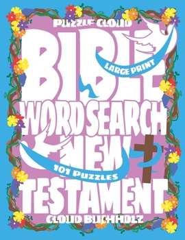 Paperback Puzzle Cloud Bible Word Search New Testament (101 Puzzles, Large Print) Book