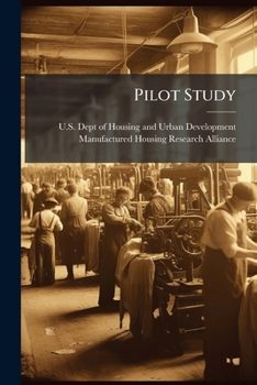 Paperback Pilot Study: Applying Lean to Factory Home Building Book