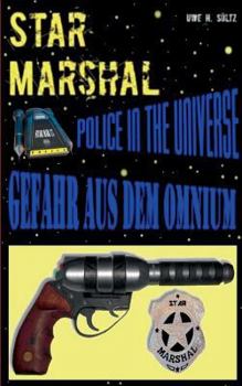 Paperback Star Marshal - Police in the Universe - Gefahr aus dem Omnium [German] Book