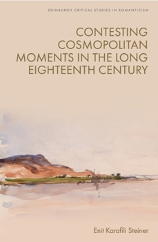 Paperback Contesting Cosmopolitan Moments in the Long Eighteenth Century Book