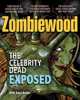Paperback Zombiewood Weekly: The Celebrity Dead Exposed Book