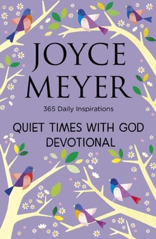 Paperback Quiet Times With God Devotional: 365 Daily Inspirations Book