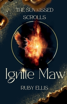 Ignite Maw (The Sun Kissed Scrolls)