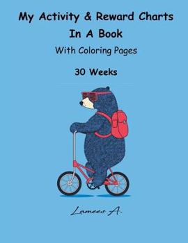 Paperback My Activity & Reward Charts In A Book With Coloring Pages (30 Weeks) Book