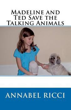 Paperback Madeline and Ted Save the Talking Animals Book