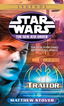 Traitor (Star Wars: The New Jedi Order, #13) - Book  of the Star Wars Legends: Novels