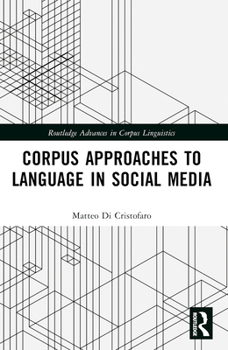 Paperback Corpus Approaches to Language in Social Media Book