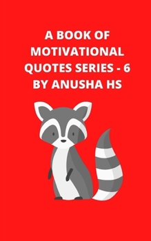 Paperback A Book of Motivational Quotes series - 6: From various sources Book