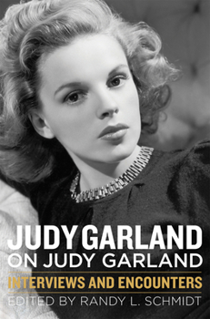 Hardcover Judy Garland on Judy Garland: Interviews and Encounters Book