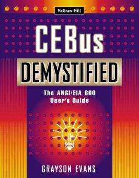 Paperback Cebus Demystified: The Ansi/Eia 600 User's Guide Book