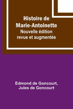 Histoire de Marie-Antoinette