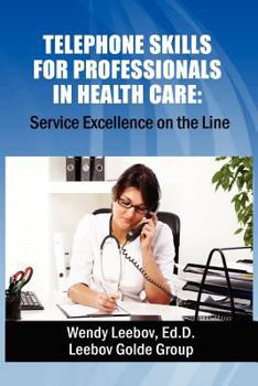 Paperback Telephone Skills for Professionals in Health Care Book