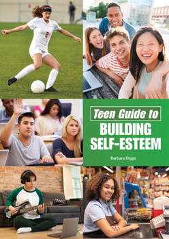 Hardcover Teen Guide to Building Self-Esteem Book