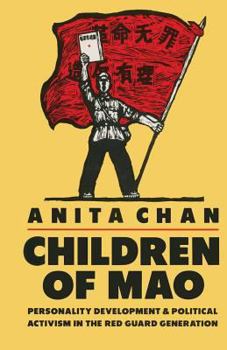 Paperback Children of Mao: Personality Development and Political Activism in the Red Guard Generation Book