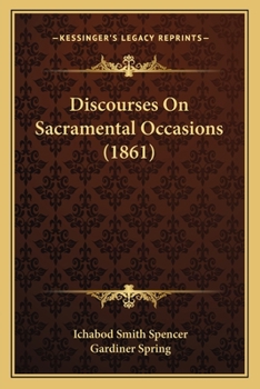 Paperback Discourses On Sacramental Occasions (1861) Book