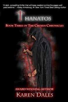 Paperback Thanatos: Book Three of the Chosen Chronicles Book